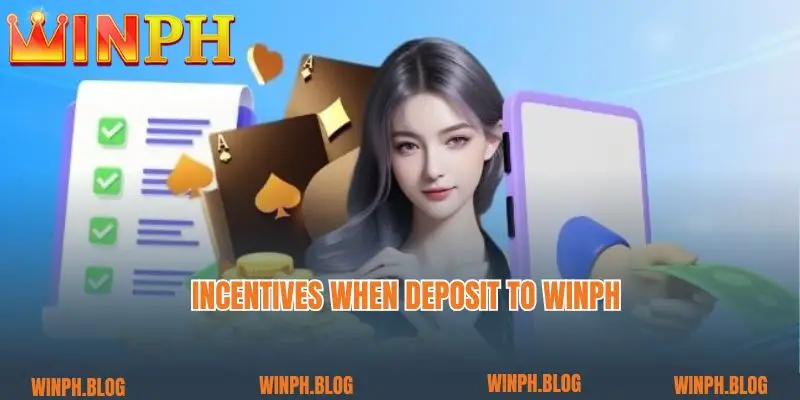 Incentives when Deposit to Winph