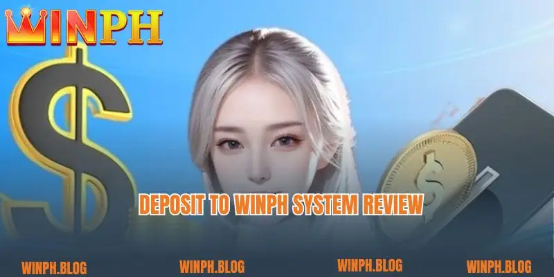 Deposit to Winph system review