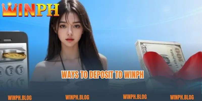 Ways to Deposit to Winph