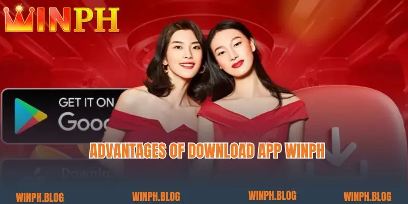 Advantages of Download app winph