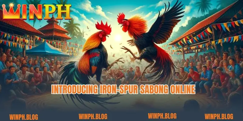 Introducing Iron-spur sabong online