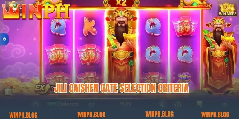 Jili Caishen gate selection criteria