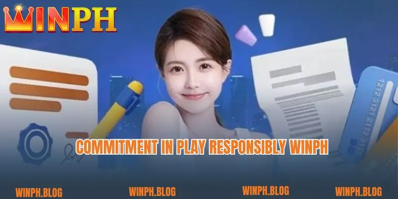 Commitment in Play Responsibly Winph