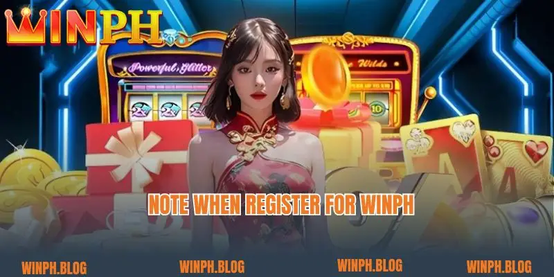 Note when Register for winph
