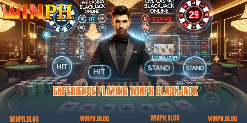 Experience playing Winph Blackjack