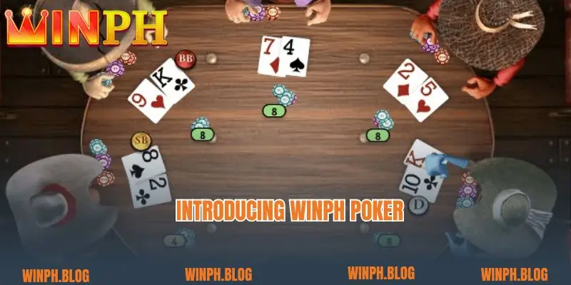 Introducing Winph Poker